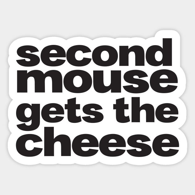 second mouse gets the cheese Sticker by k8creates